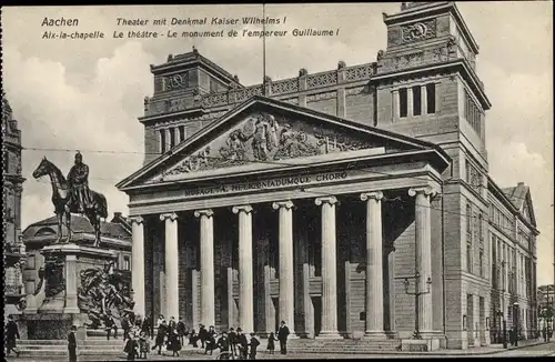 Ak Aachen in Nordrhein Westfalen, Theater mit Denkmal Kaiser Wilhelm I.