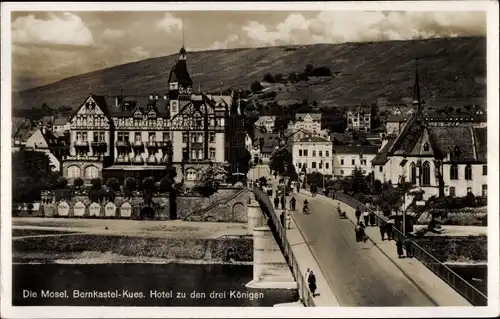 Ak Bernkastel Kues an der Mosel, Hotel zu den drei Königen, Brücke