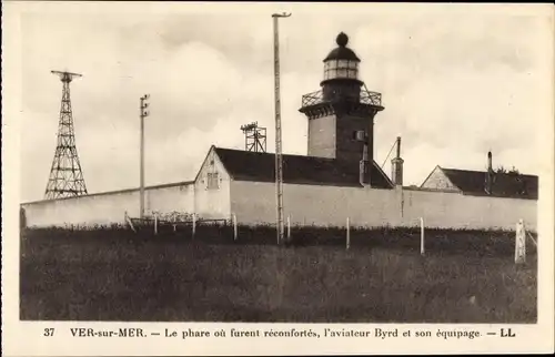 Ak Ver sur Mer Calvados, Le Phare ou furent reconfortes