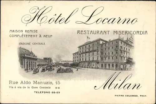 Ak Milano Mailand Lombardia, Hotel Locarno, Restaurant Misericordia, Rue Aldo Manuzio