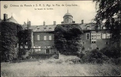 Ak Le Roeulx Wallonien Hennegau, Le Chateau, La facade de derriere