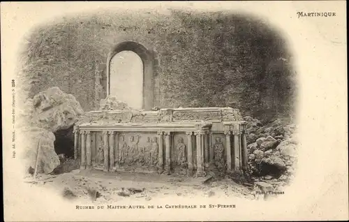 Ak Saint Pierre Martinique, Ruines du Maitre Autel de la Cathedrale