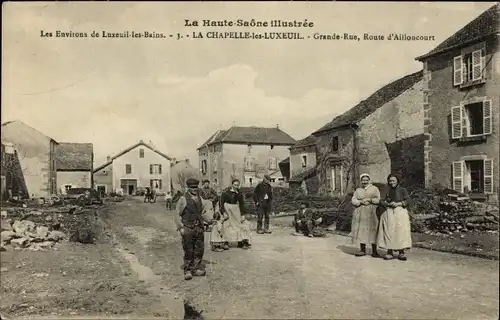 Ak La Chapelle lès Luxeuil Haute Saône, Grande Rue, Route d'Ailloncourt