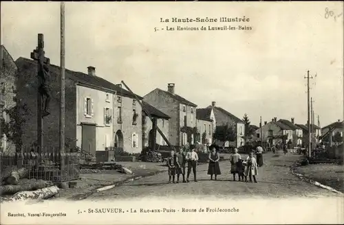 Ak Saint Sauveur Haute Saône, La Rue aux Puits, Route de Foideconche