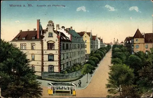 Ak Worms am Rhein, Kaserne mit Pfortenring, Straßenbahn