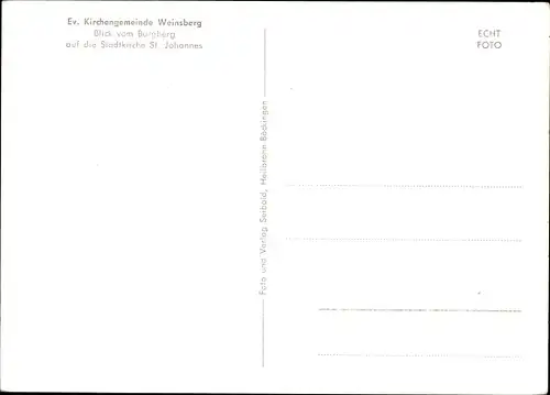 Ak Weinsberg im Kreis Heilbronn, Blick vom Burgberg auf die Stadtkirche St. Johannes