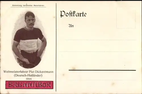 Ak Radrennfahrer Piet Dickentmann, Weltmeister, Reklame Brennabor Fahrrad