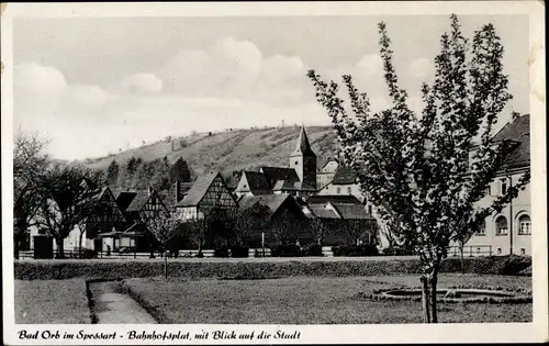 Ak Bad Orb im Spessart, Bahnhofsplatz mit Blick auf die Stadt