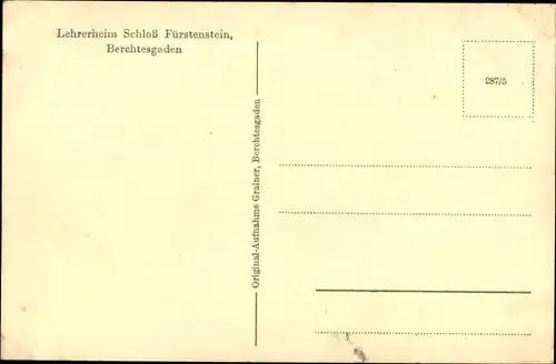 Ak Berchtesgaden in Oberbayern, Lehrerheim Schloss Fürstenstein