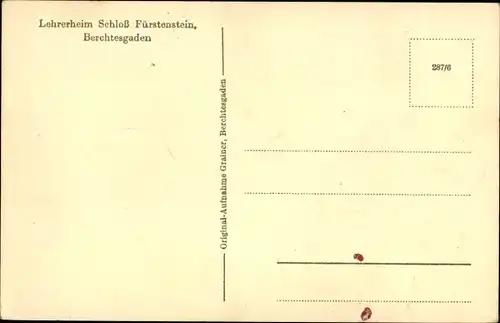 Ak Berchtesgaden in Oberbayern, Lehrerheim Schloss Fürstenstein