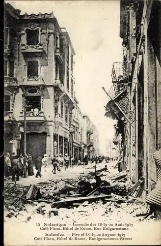 Ak Thessaloniki Griechenland, Incendie Aout 1917, Café Floca, Hotel de Rome, Rue Bulgaroctone