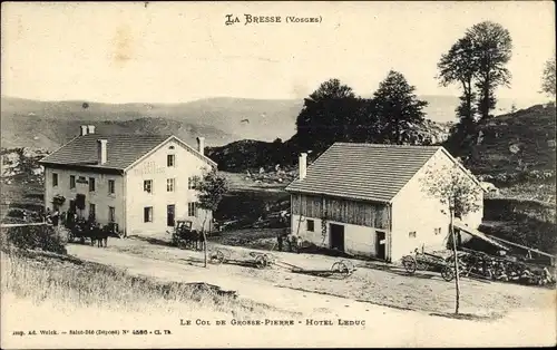 Ak La Bresse Vosges, La Col de Grosse Pierre, Hotel Leduc