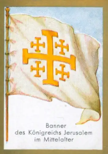 Sammelbild Ulmenried Fahnenbild Nr. 20, Banner des Königreichs Jerusalem im Mittelalter