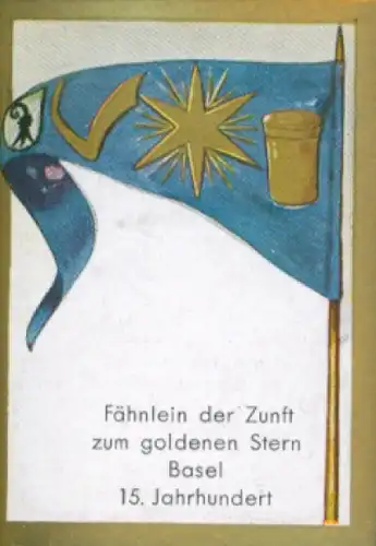 Sammelbild Ulmenried Fahnenbild Nr. 91, Fähnlein der Zunft zum goldenen Stern Basel 15. Jahrhundert