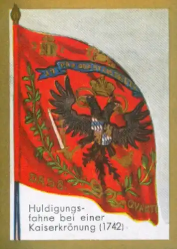 Sammelbild Ulmenried Fahnenbild Nr. 88, Huldigungsfahne bei einer Kaiserkrönung 1742