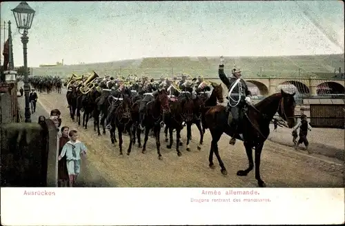 Ak Armée allemande, Dragons rentrant des manoeuvres, Dragoner, Ausrücken