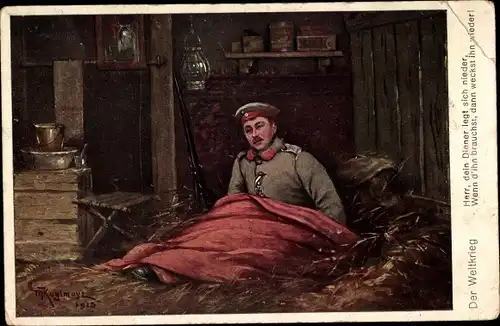 Künstler Ak Kuglmayr, M., Herr, dein Diener legt sich nieder, deutscher Soldat im Quartier, 1. WK
