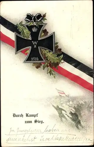 Ak Durch Kampf zum Sieg, Eisernes Kreuz 1914, Eichenlaub