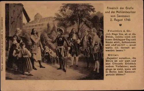 Ak Potsdam, Schloss Sanssouci, Friedrich der Große und der Mühlenbesitzer von Sanssouci, 02.08.1745