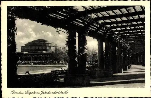 Ak Wrocław Breslau Schlesien, Pergola mit Jahrhunderthalle