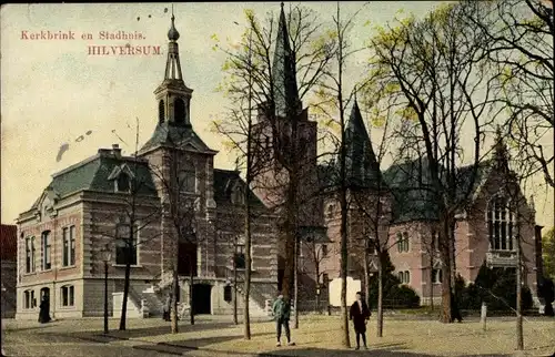 Ak Hilversum Nordholland Niederlande, Kerkbrink en Stadhuis