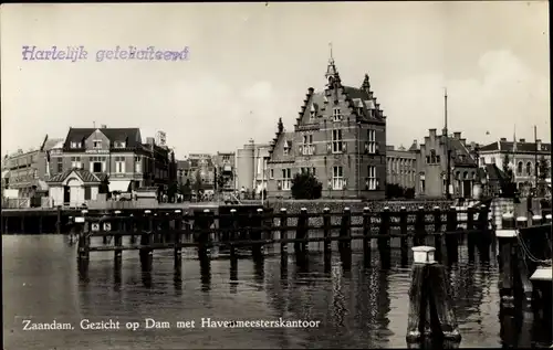 Ak Zaandam Zaanstad Nordholland, Dam met Havenmeesterskantoor