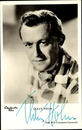 Ak Schauspieler Claus Holm, Portrait, Autogramm