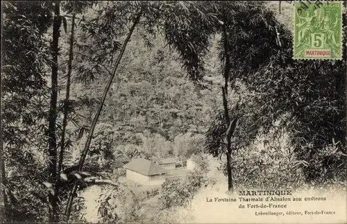 Ak Fort de France Martinique, La Fontaine Thermale d'Absalon