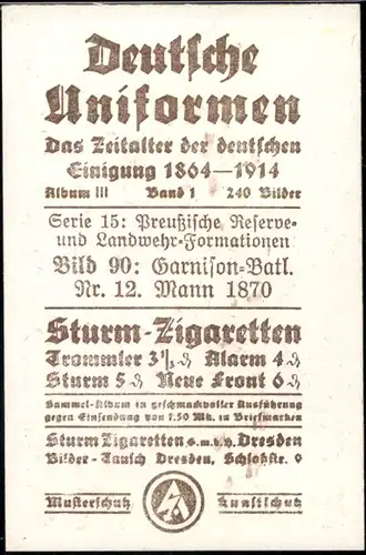 Sammelbild Deutsche Uniformen 1864-1914 Serie 15  Nr. 90 Preuß. Res. u. Landwehr Garn.-Batl. Nr. 12