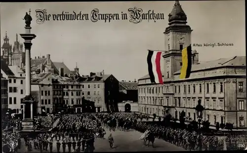 Ak Warszawa Warschau Polen, Altes königliches Schloss, Österreichische und deutsche Soldaten