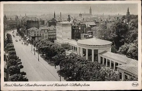 Ak Aachen in Nordrhein Westfalen, Elisenbrunnen und Friedrich-Wilhelmplatz