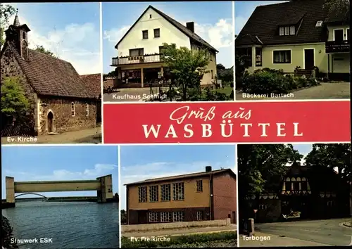 Ak Wasbüttel in Niedersachsen, Stauwerk ESK, Ev. Kirche, Kaufhaus Schmidt, Torbogen, Ev. Freikiche