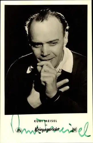 Ak Schauspieler Kurt Meisel, Portrait, Autogramm, Kriegsgericht