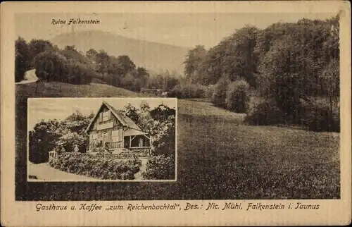Ak Falkenstein Königstein im Taunus, Ruine Falkenstein, Gasthaus zum Reichenbachtal