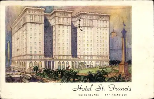Ak San Francisco Kalifornien USA, Hotel St Francis, Union Square