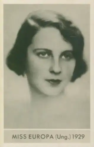 Sammelbild Die schönsten Frauen der Welt, Schönheitskönigin, Miss Europa 1929, Ungarn