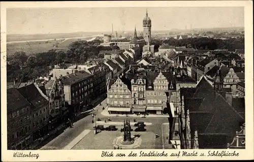 Ak Lutherstadt Wittenberg, Blick von der Stadtkirche auf Markt und Schlosskirche