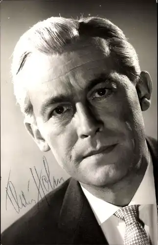 Ak Schauspieler Claus Holm, Portrait, Autogramm