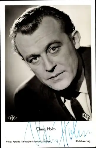 Ak Schauspieler Claus Holm, Portrait, Autogramm