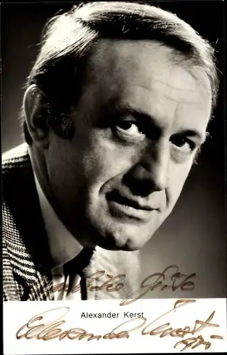 Ak Schauspieler Alexander Kerst, Portrait, Autogramm