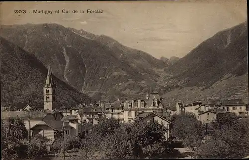 Ak Martigny Kanton Wallis, Vue generale et Col de la Forclaz