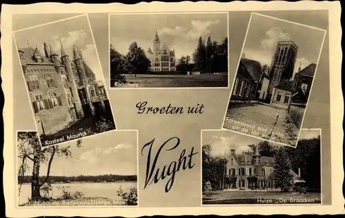 Ak Vught Nordbrabant, Raadhuis, Kasteel Maurick, Huize De Braacken