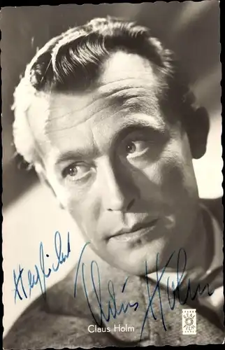 Ak Schauspieler Claus Holm, Portrait, Autogramm, Zwei blaue Augen