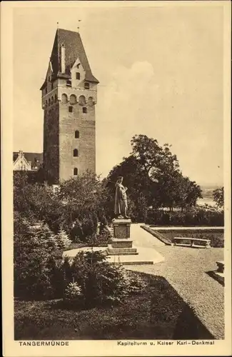 Ak Tangermünde in Sachsen Anhalt, Kapitelturm und Kaiser Karl Denkmal