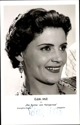 Ak Schauspielerin Edith Mill, Portrait, Autogramm, Der Fischer vom Heiligensee