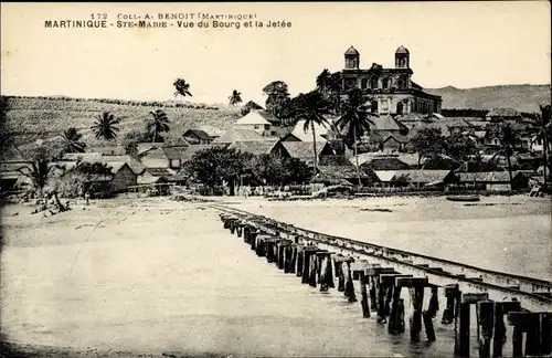 Ak Sainte Marie Martinique, Bourg et la Jetée