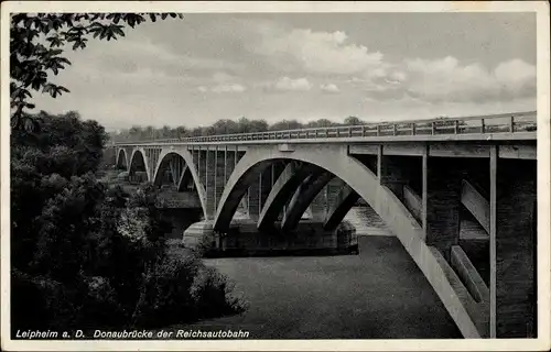 Ak Leipheim Donau Schwaben, Donaubrücke der Reichsautobahn