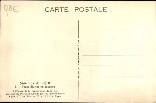 Ak Afrique, Peres Blancs en tournée, Propagation de la Foi, Missions Catholiques