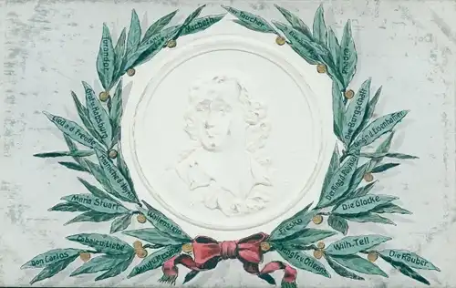 Präge Ak Schriftsteller Friedrich von Schiller, Wilhelm Tell, Die Glocke, Die Räuber