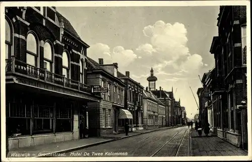 Ak Waalwijk Nordbrabant Niederlande, Grootestraat, Hotel De Twee Kolommen